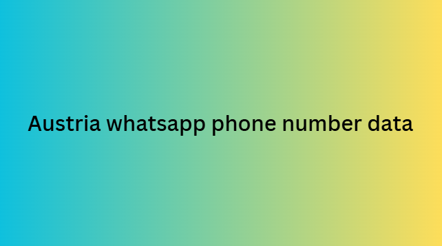 Austria whatsapp phone number data