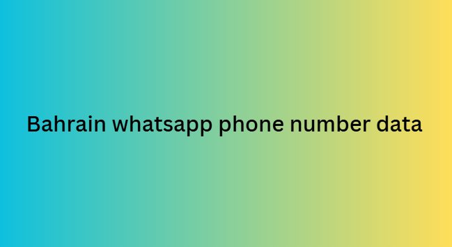 Bahrain whatsapp phone number data