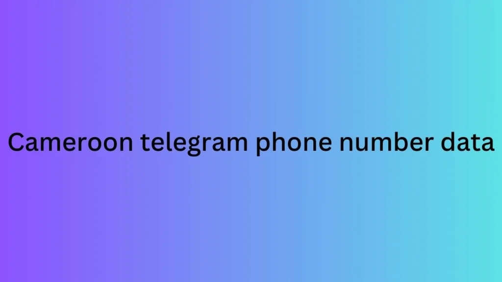 Cameroon telegram phone number data