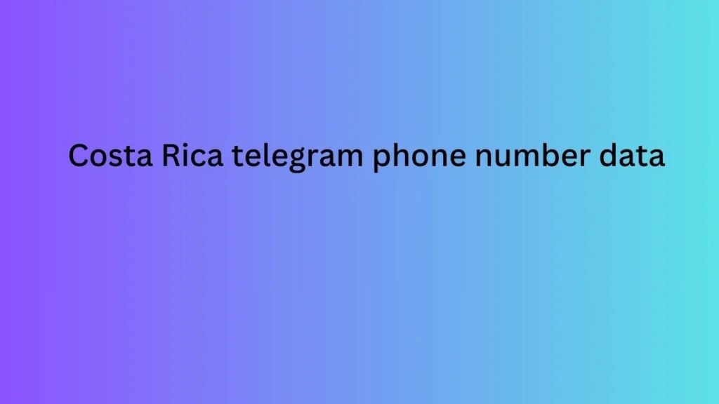 Costa Rica telegram phone number data