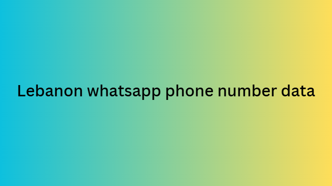 Lebanon whatsapp phone number data