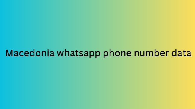 Macedonia whatsapp phone number data