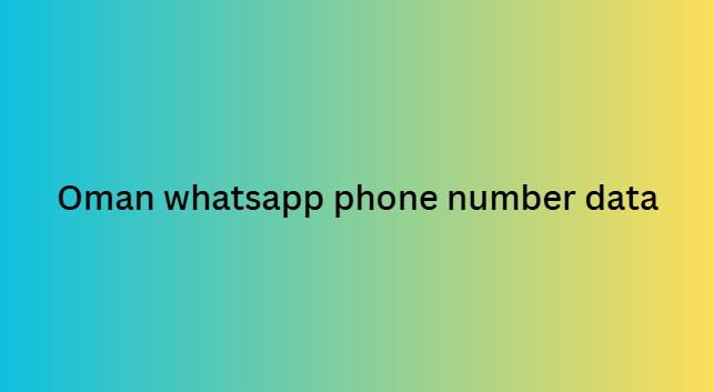 Oman whatsapp phone number data