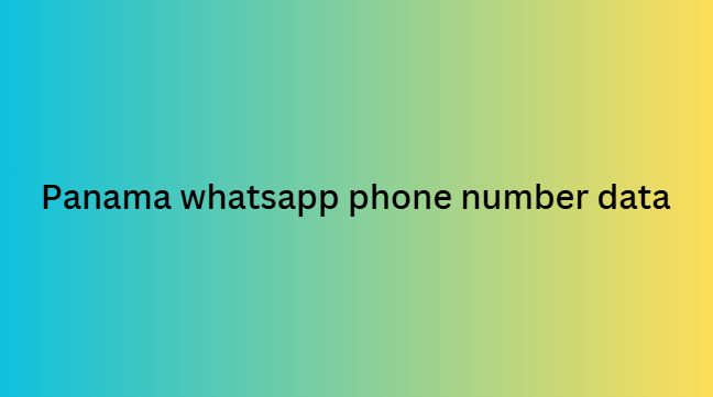 Panama whatsapp phone number data