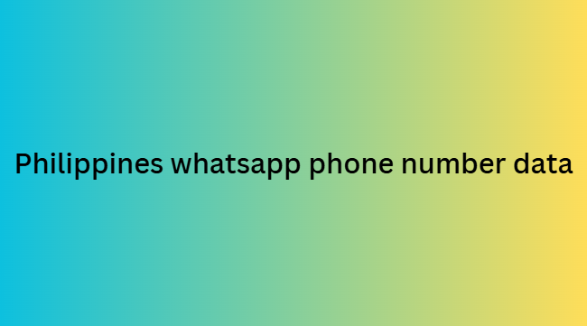 Philippines whatsapp phone number data