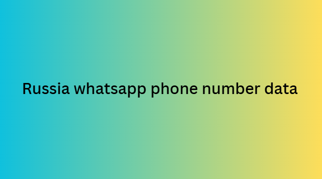 Russia whatsapp phone number data