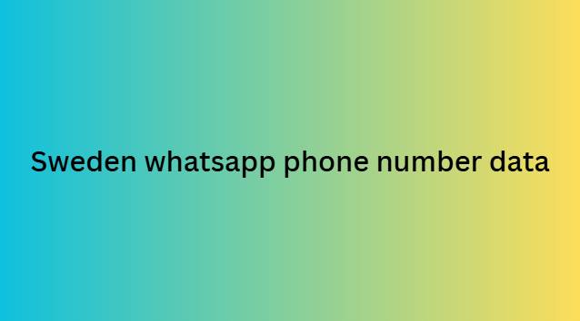 Sweden whatsapp phone number data