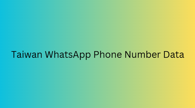 Taiwan WhatsApp Phone Number Data