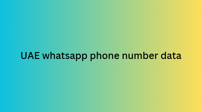 UAE whatsapp phone number data