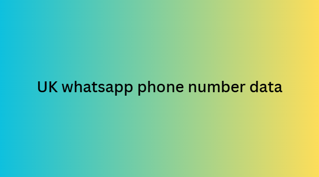 UK whatsapp phone number data