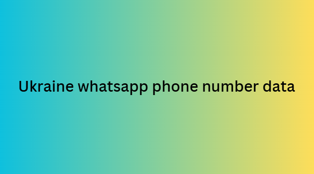 Ukraine whatsapp phone number data